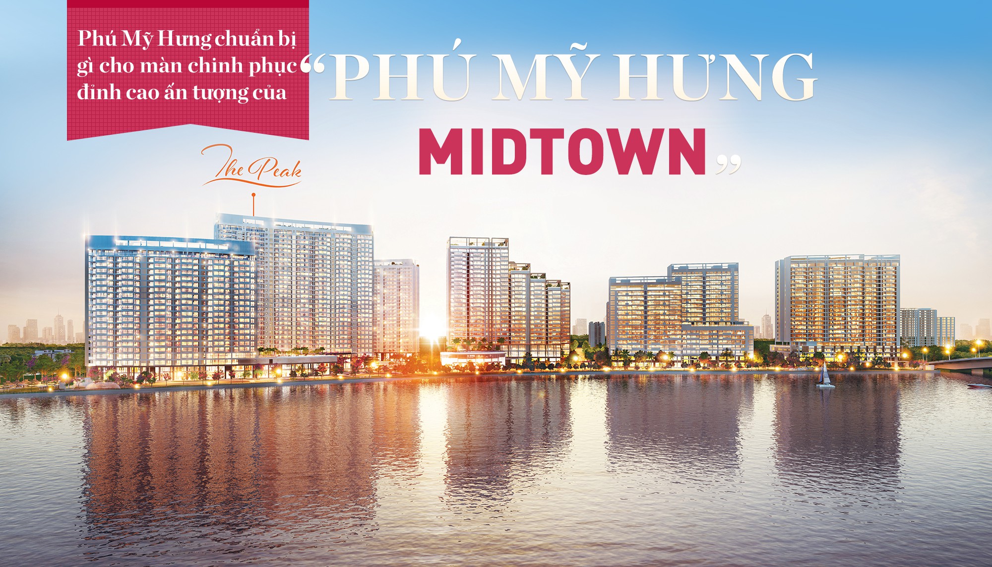 Phú Mỹ Hưng chuẩn bị gì cho màn chinh phục đỉnh cao ấn tượng của “Phú Mỹ Hưng Midtown”